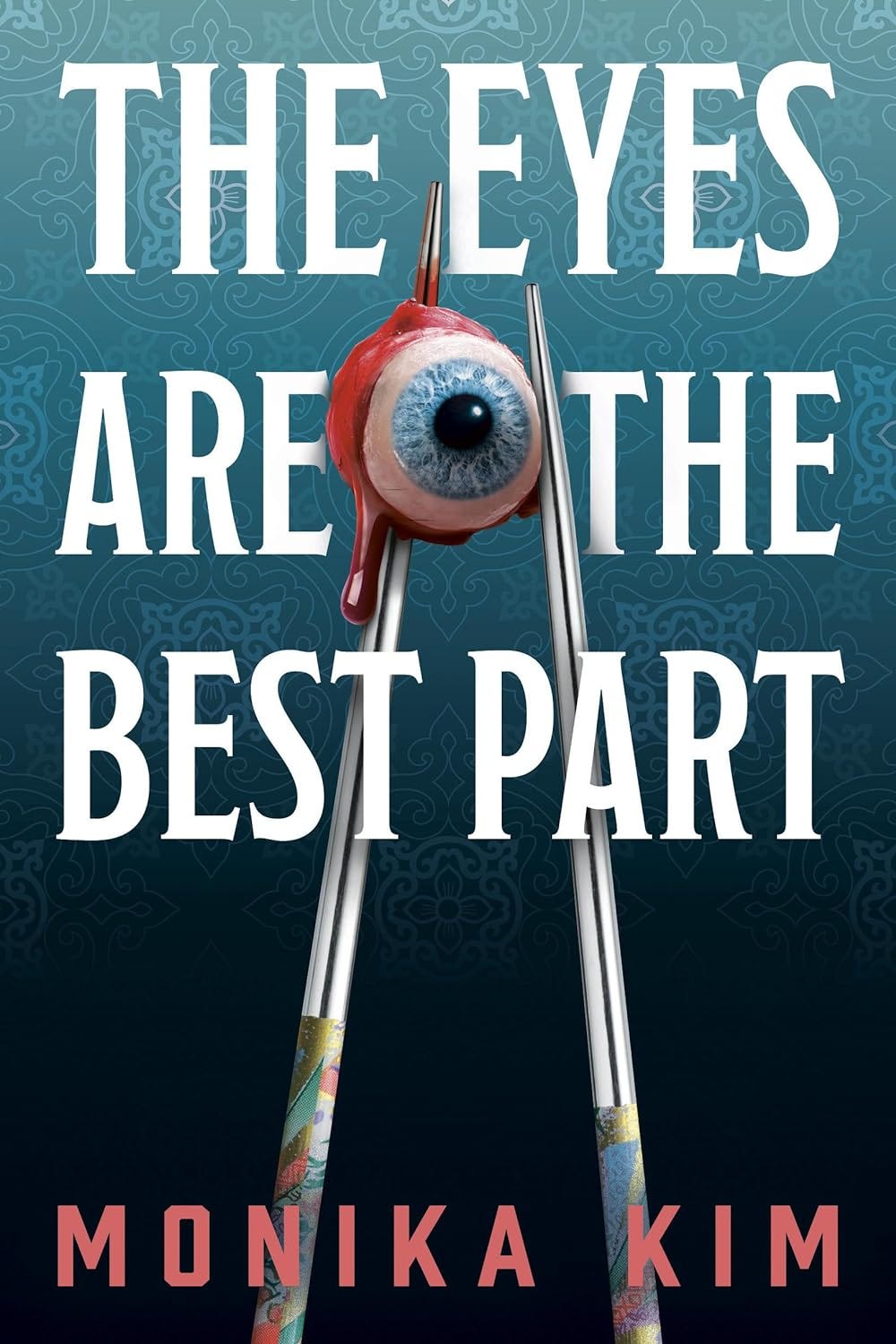 PDF The Eyes Are the Best Part By Monika Kim