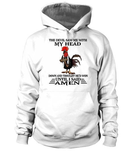 the devil saw me with my head down hoodie