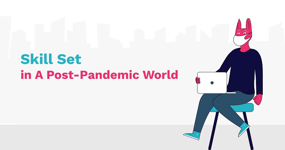 Skill Sets in a Post-Pandemic World: Tips for Employees and Employers | MagicHire