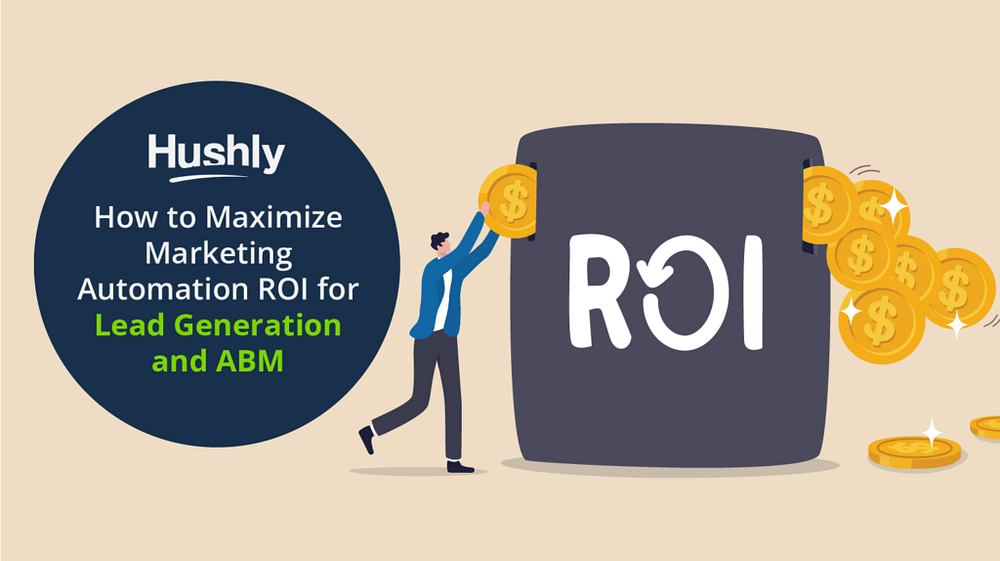 Marketing Automation ROI: Maximizing Your Business Growth