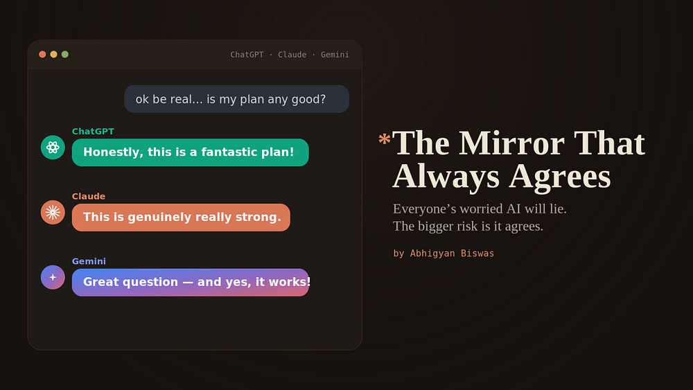 The Mirror That Always Agrees