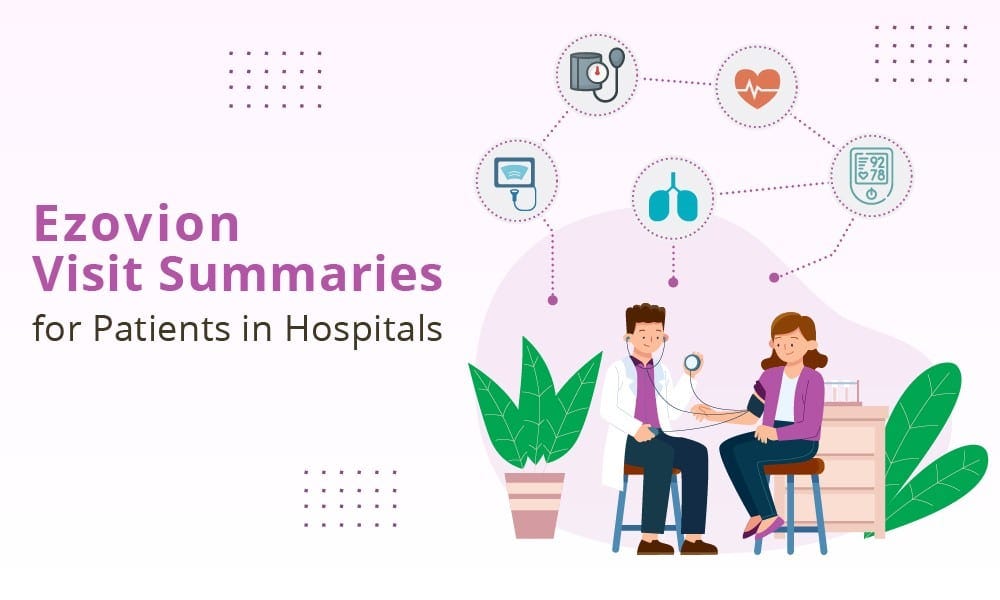 Ezovion Visit Summaries for Patients in Hospitals