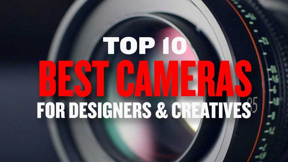 Top best cameras for designers