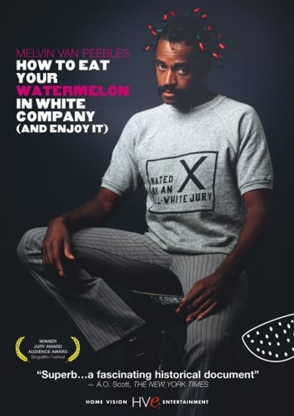 How to Eat Your Watermelon in White Company (and Enjoy It) (2005) | Poster