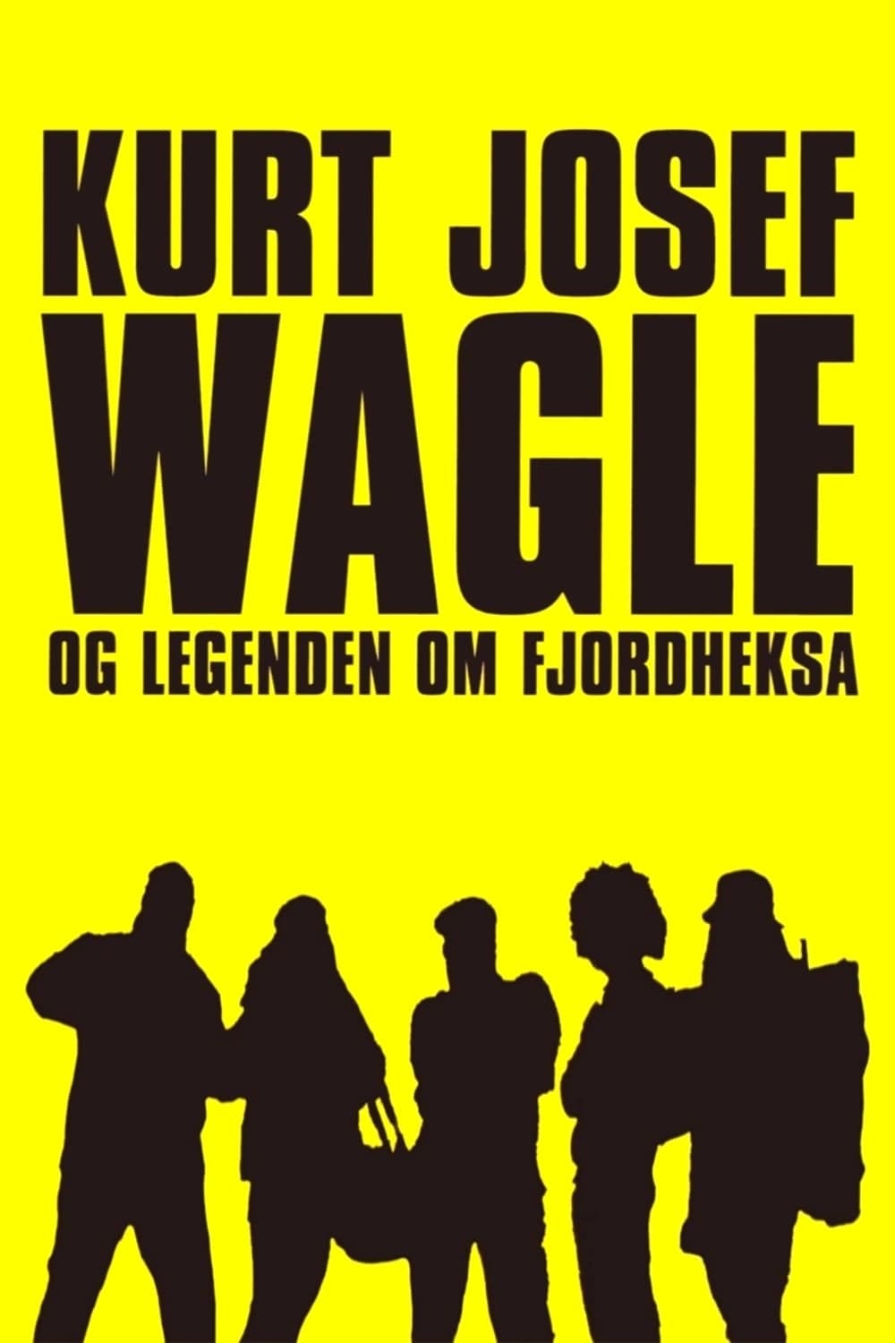 Kurt Josef Wagle and the Legend of the Fjord Witch (2010) | Poster