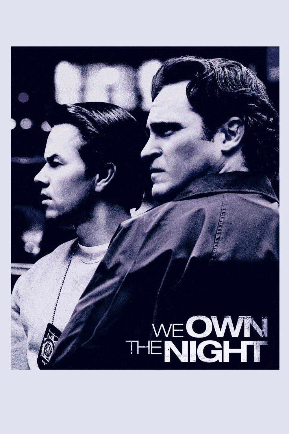 We Own the Night (2007) | Poster