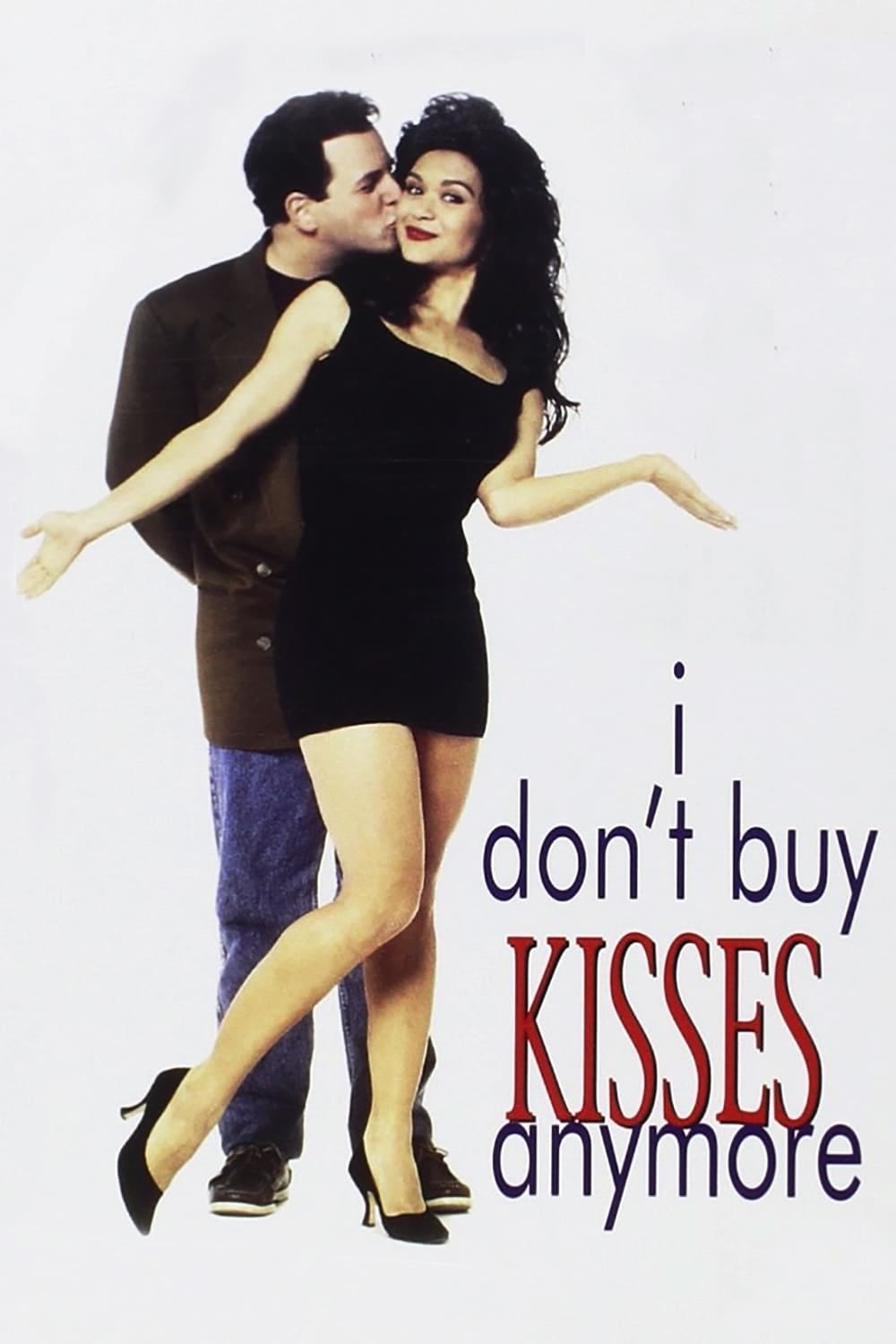 I Don't Buy Kisses Anymore (1992) | Poster