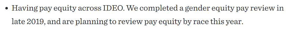 Screenshot reads: Having pay equity at IDEO. We completed a gender equity pay review in late 2019, and are planning to review pay equity by race this year.