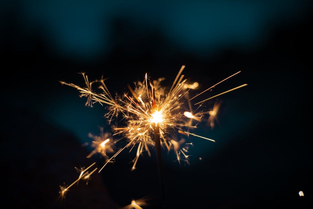 “From a little spark may burst a flame” — Dante Alighieri (Photo of sparkler from Unsplash, https://unsplash.com/photos/AwZXz_wCffs)
