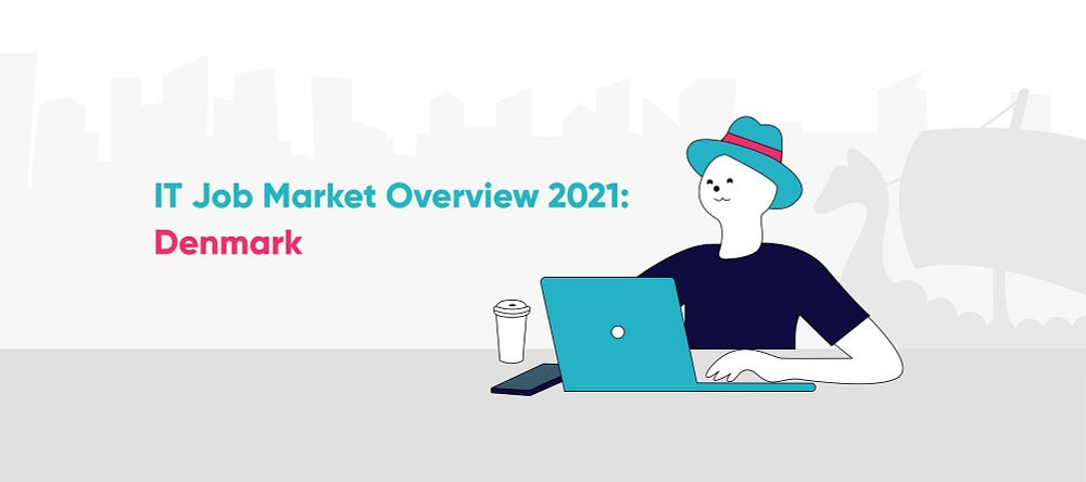 The Danish job market in 2021 | MagicHire.co