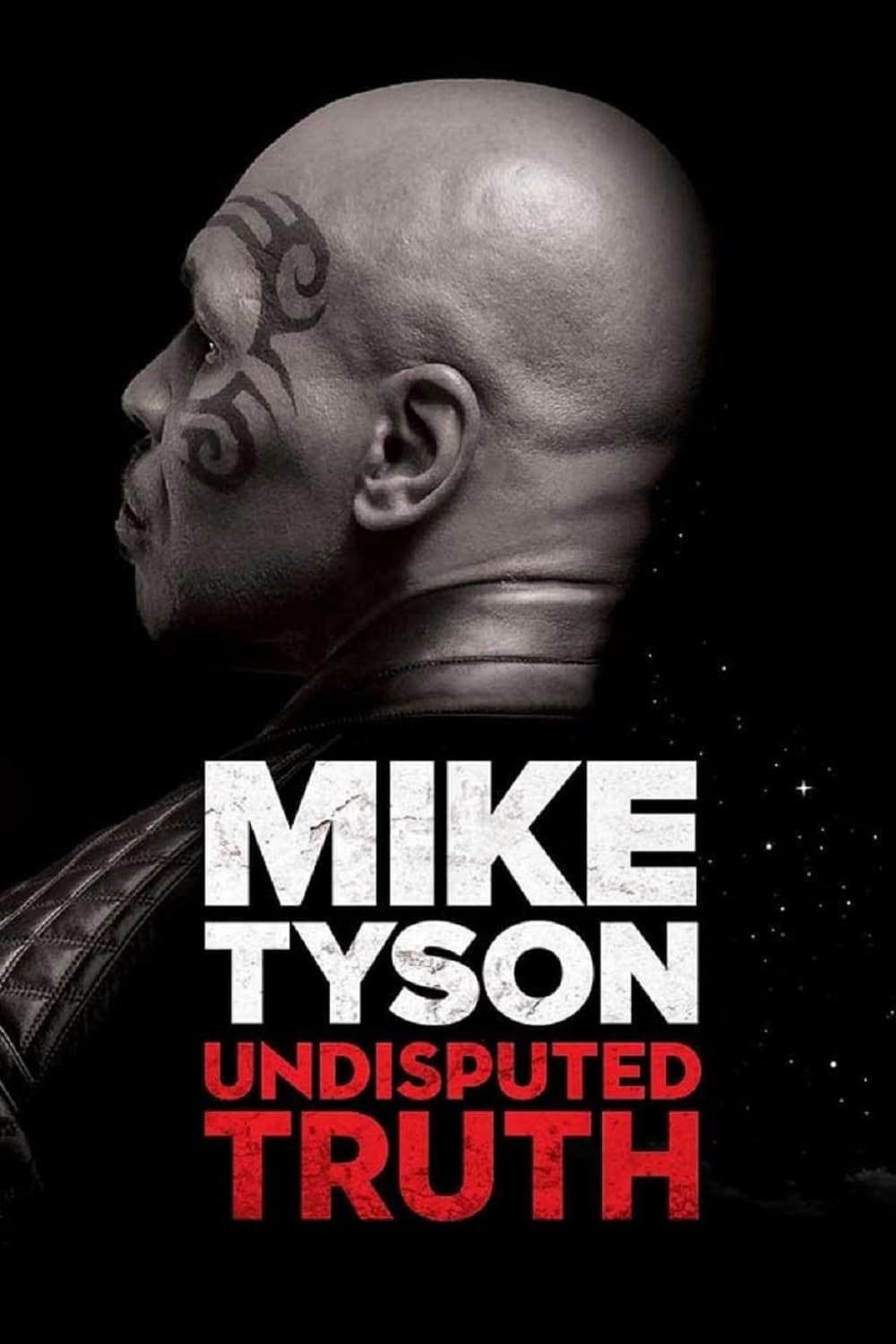 Mike Tyson: Undisputed Truth (2013) | Poster