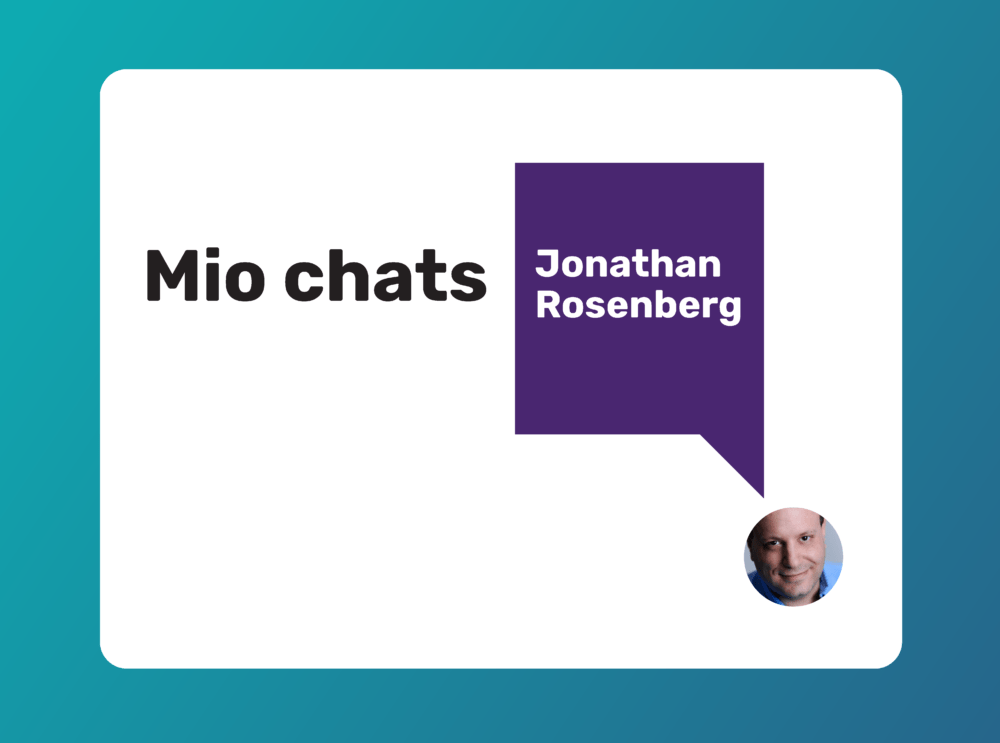 Mio talks to Jonathan Rosenberg