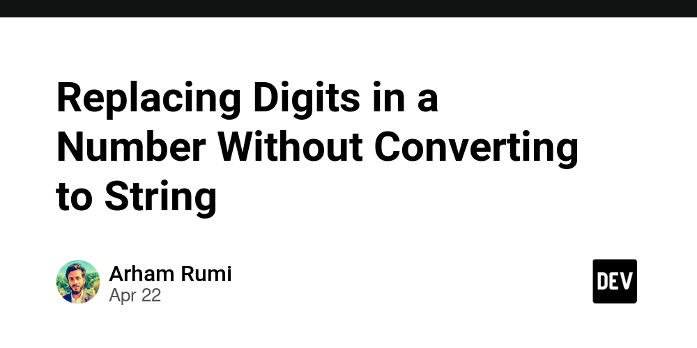 Replacing Digits in a Number Without Converting to String — JavaScript