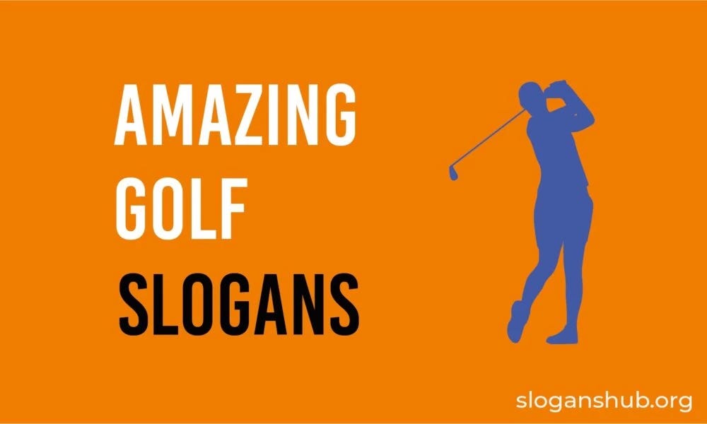 Golf Slogans Ideas