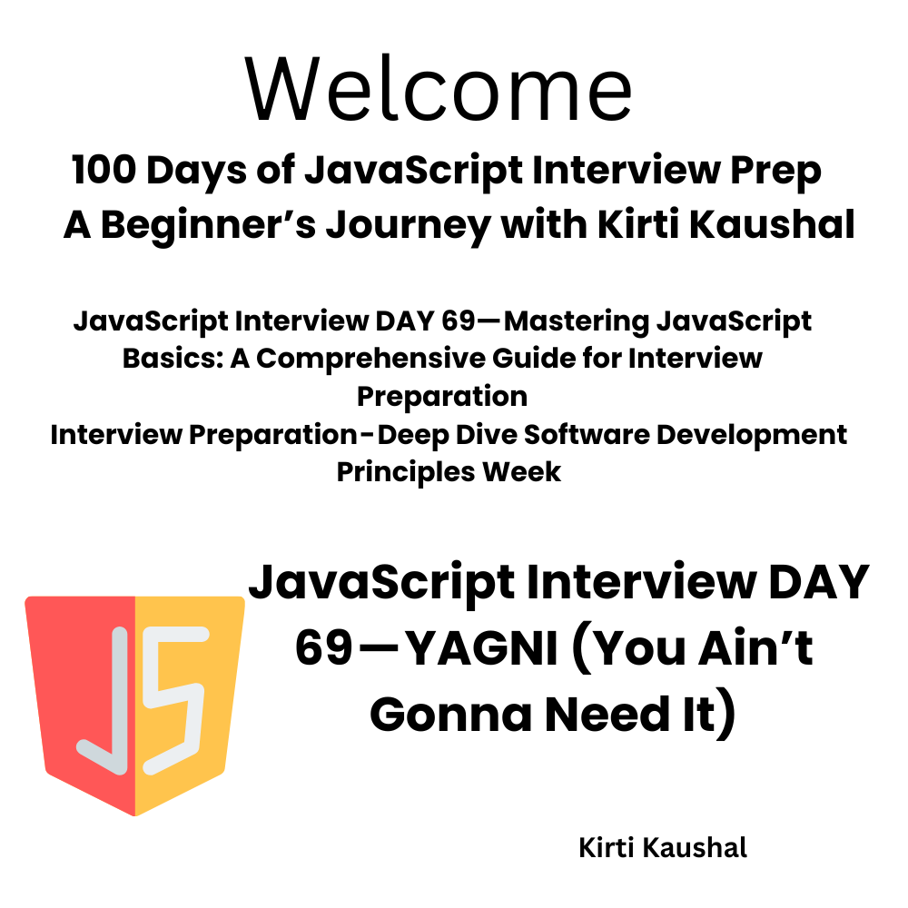 JavaScript Day 69 — Mastering JavaScript Basics: A Comprehensive Guide for Interview Preparation