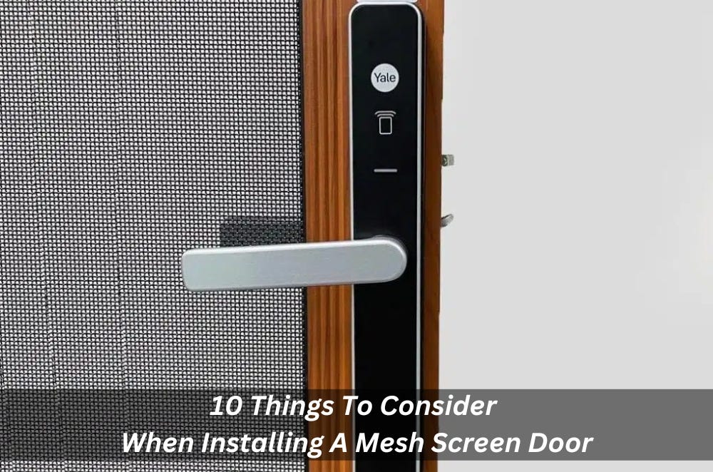 Image presents 10 Things To Consider When Installing A Mesh Screen Door