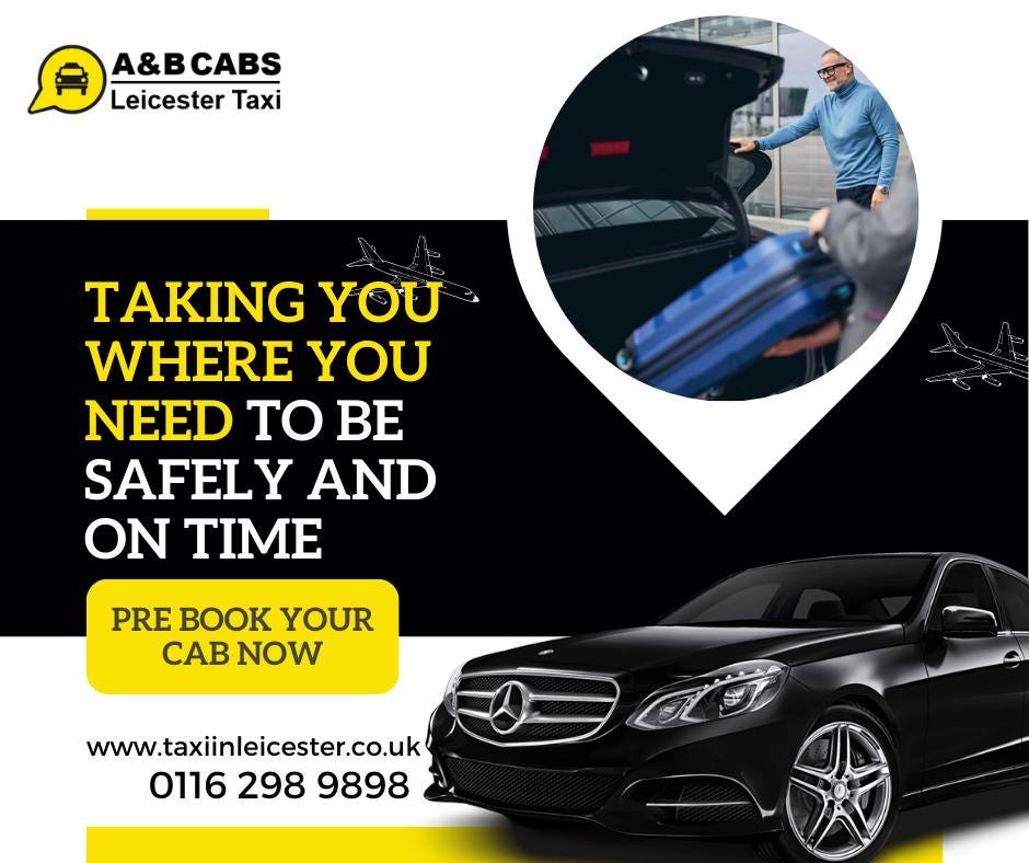 Leicester Taxi Services with A&B CABS Leicester Taxi