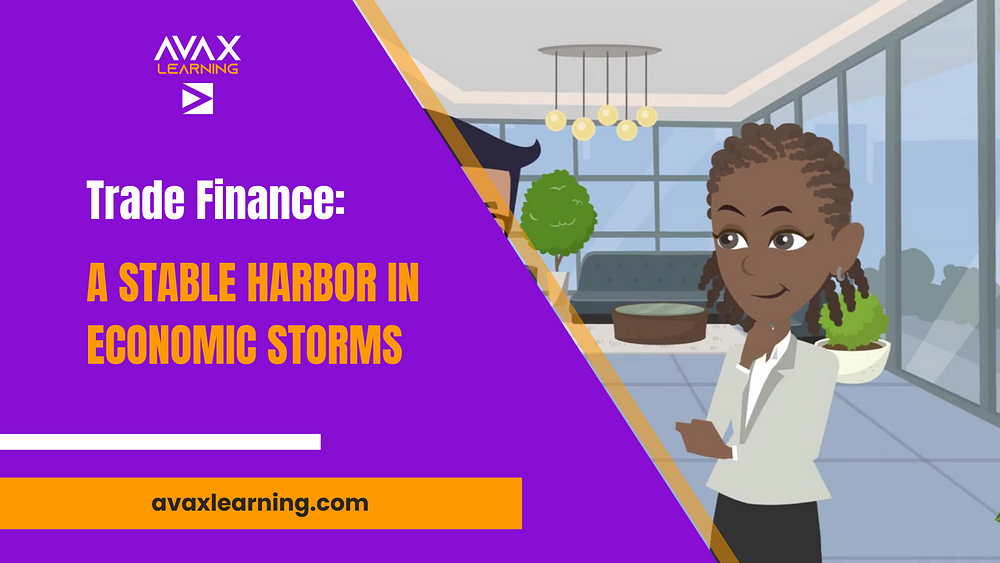 Trade Finance: A Stable Harbor in Economic Storms