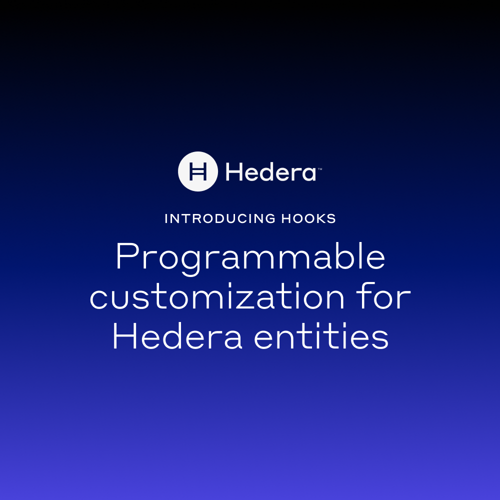 Introducing Hooks: Programmable customization for Hedera entities