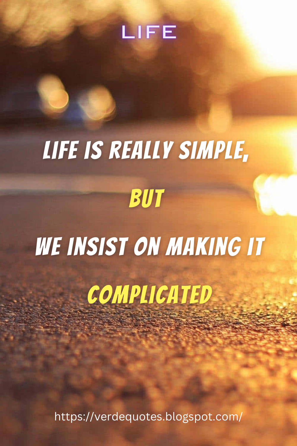 Life is really simple