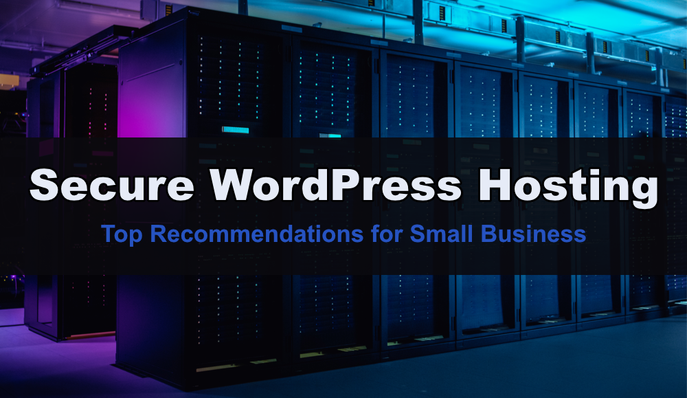 Best Secure WordPress Hosting For Small Business