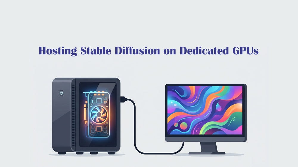 The Ultimate Guide to Hosting Stable Diffusion on Dedicated GPUs by Emilyharbord