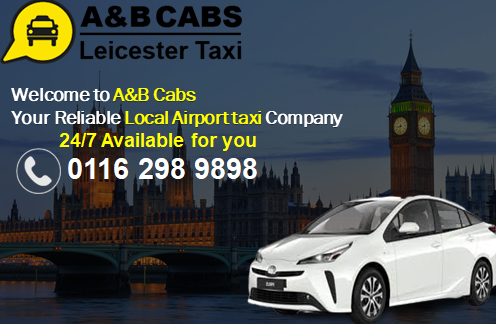 A&B CABS Leicester Taxi: Elevating Your Experience with the Premier Taxi Company Leicester