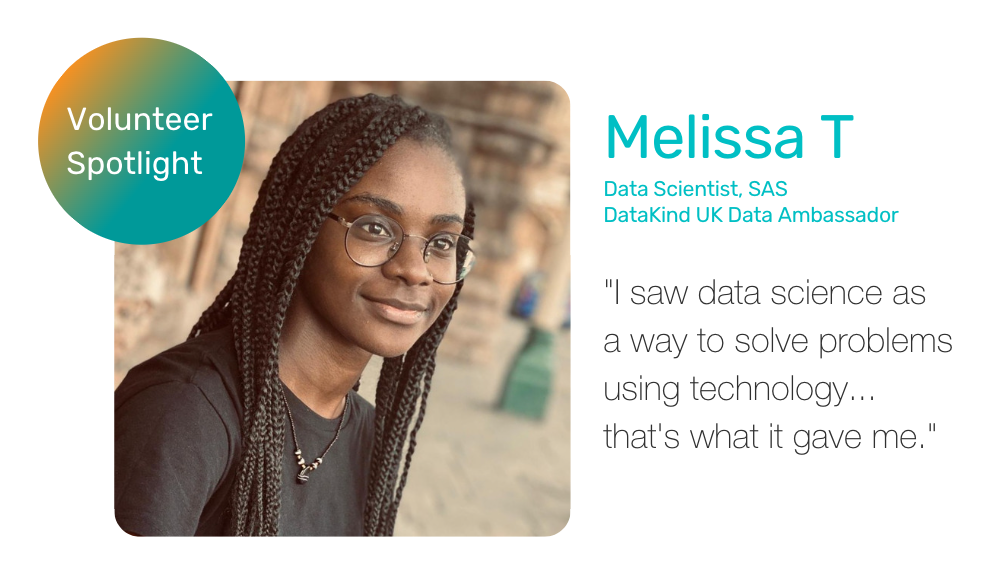 Photo of Melissa smiling alongside the quote “I saw data science as a way to solve problems using technology… that’s what it gave me.”