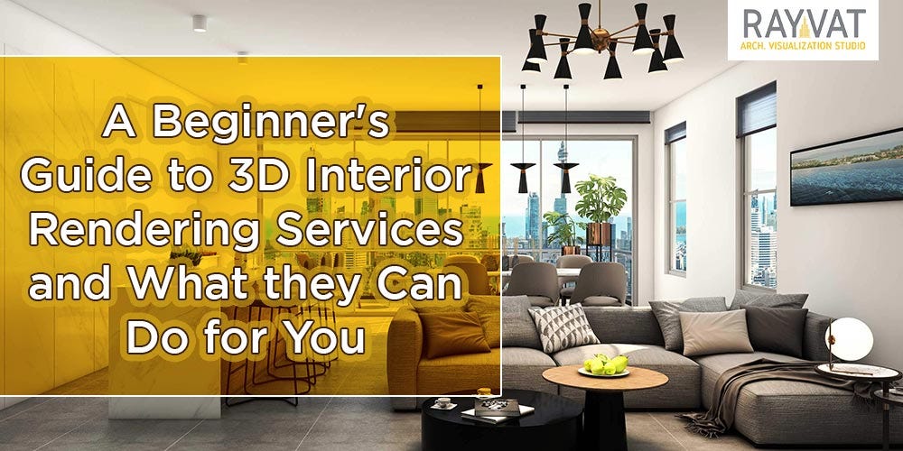 A-Beginner’s-Guide-to-3D-Interior-Rendering-Services-and-What-they-Can-Do-for-You
