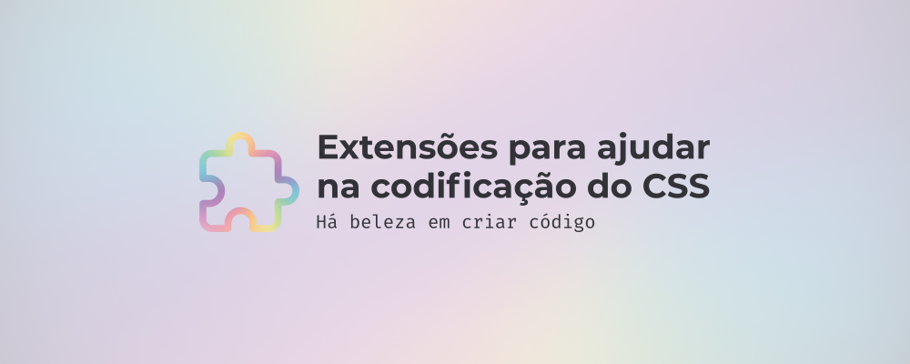 Extensões para ajudar na codificação do CSS