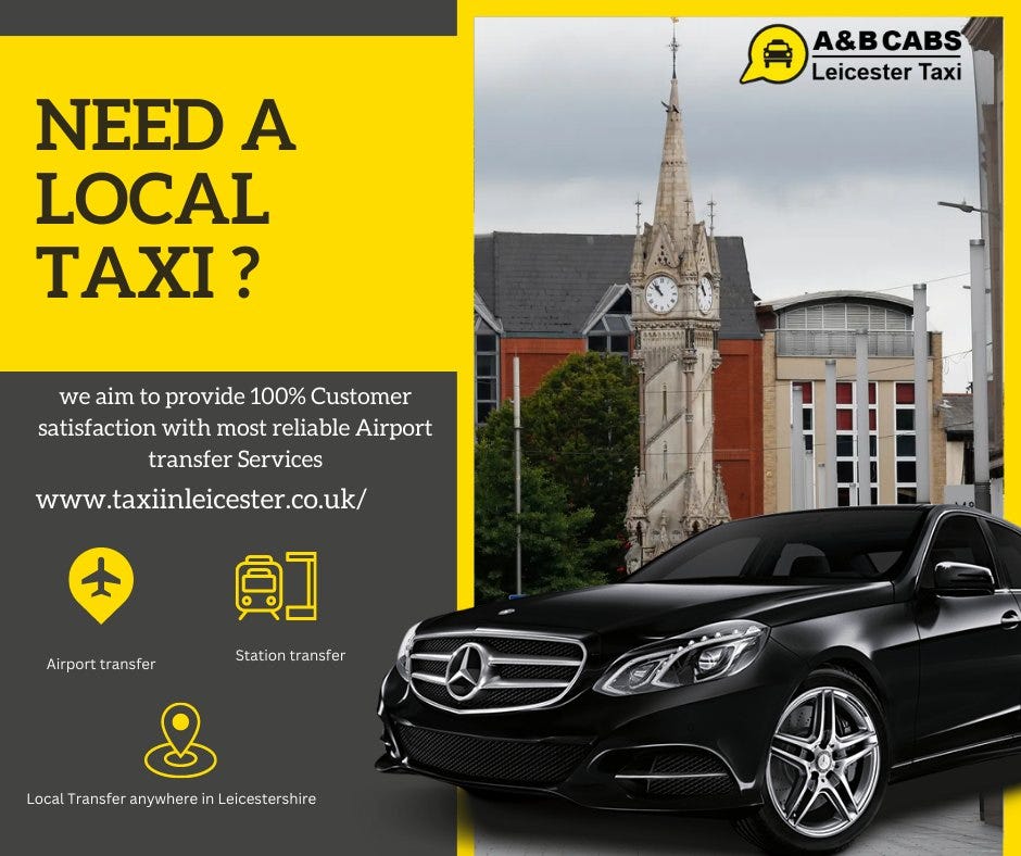 Exploring Taxi Leicester City Centre: A&B CABS - Your Ultimate Taxi Service