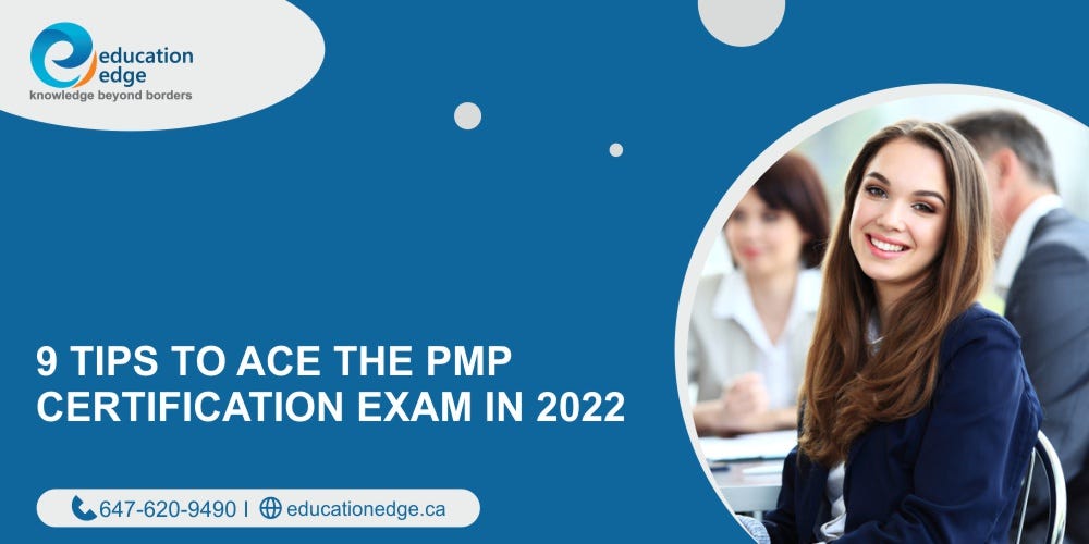 9 Tips To Ace The PMP Certification Exam In 2022
