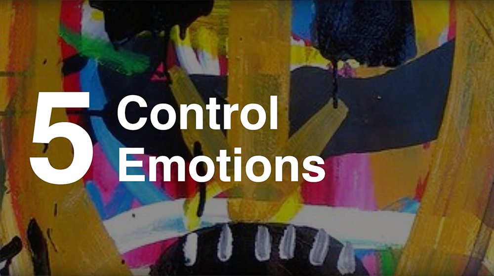 5. Control Emotions