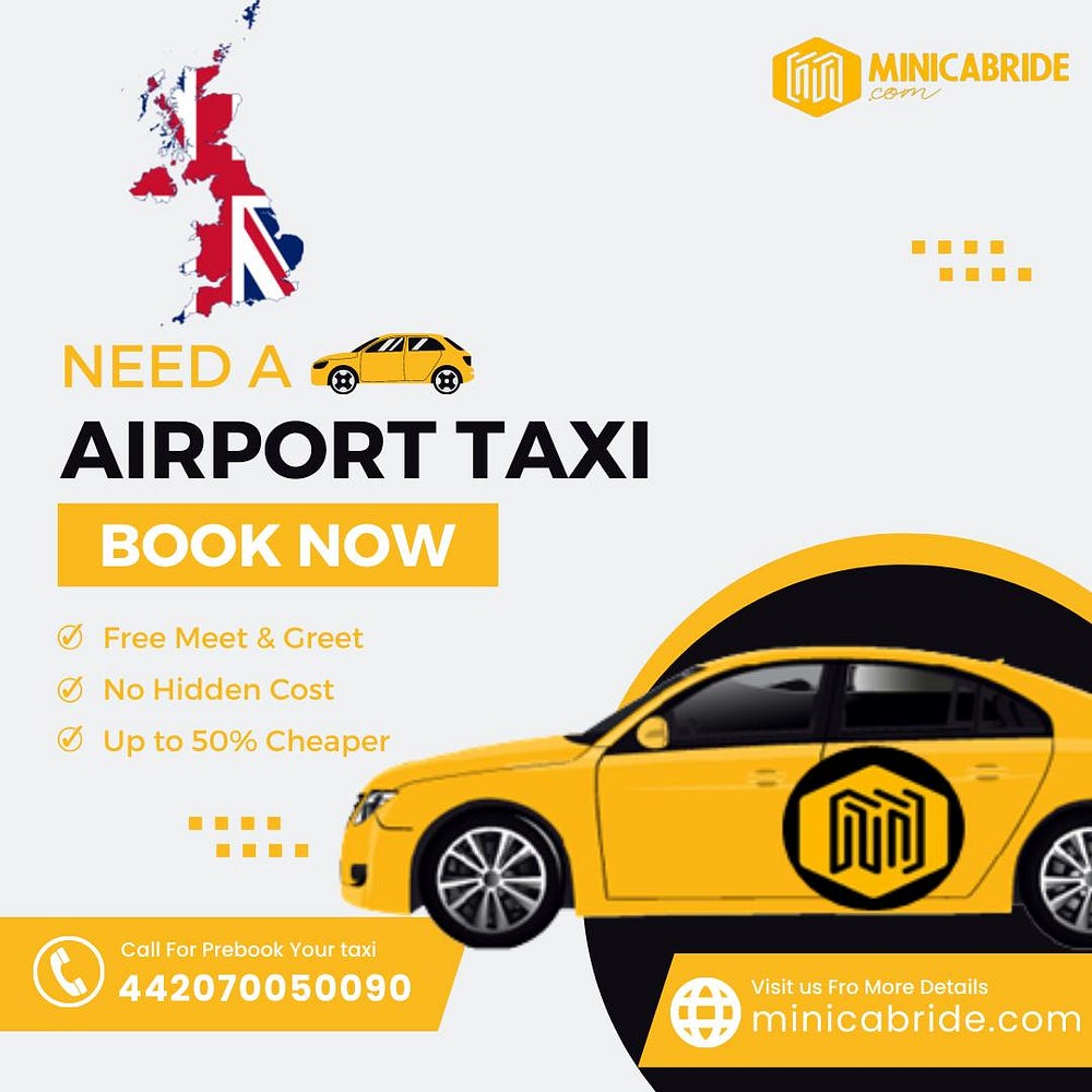 London Airport Taxi with MiniCabRide: A Seamless Travel Experience