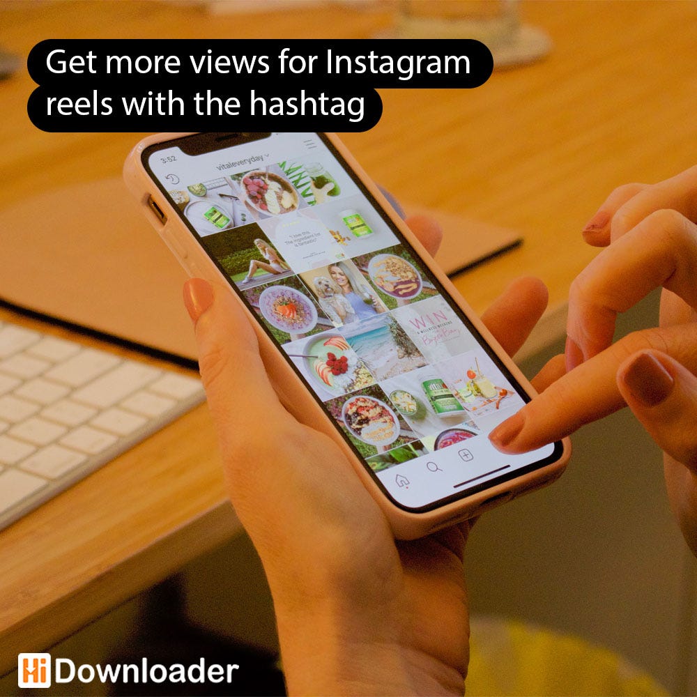 Get more views for Instagram reels with the hashtag