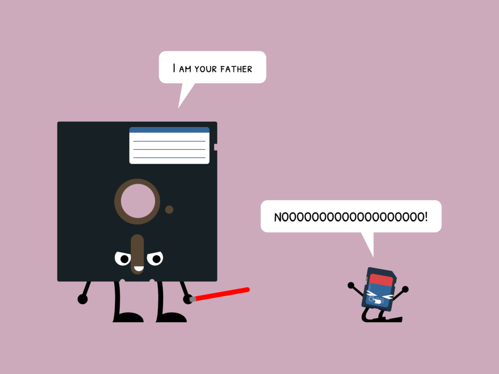 Cartoon of a floppy disk telling an SD Card ‘I am your father’. The SD card, on its knees, yells painfully ‘NOOOOOOOOO!’