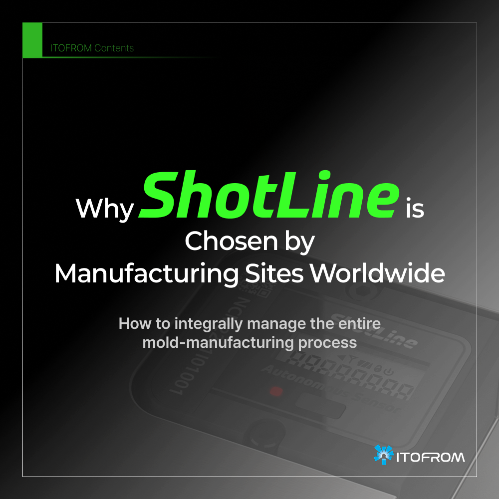 Why ShotLine is Chosen by Manufacturing Sites Worldwide.