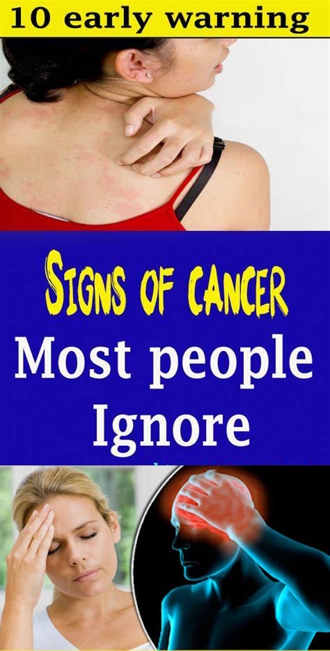 10 Early Warning Signs of Cancer Most People Ignore