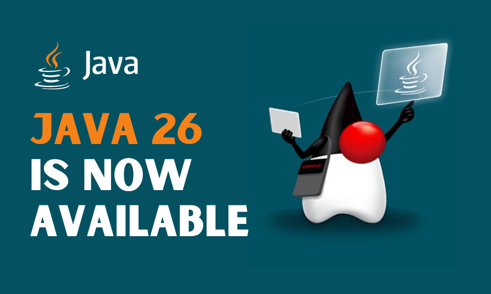 Java 26 is finally here: What’s new and exciting in JDK 26