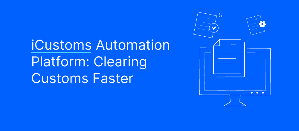 Automate Customs Clearance and Cut Wait Times by 50%