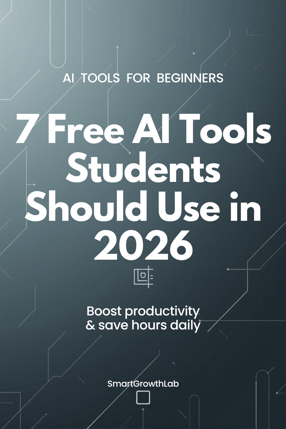 7 Free AI Tools Every Student Should Use in 2026