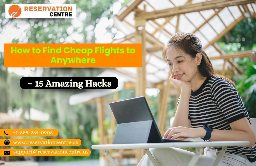 How to Find Cheap Flights to Anywhere?—?13 Amazing Hacks