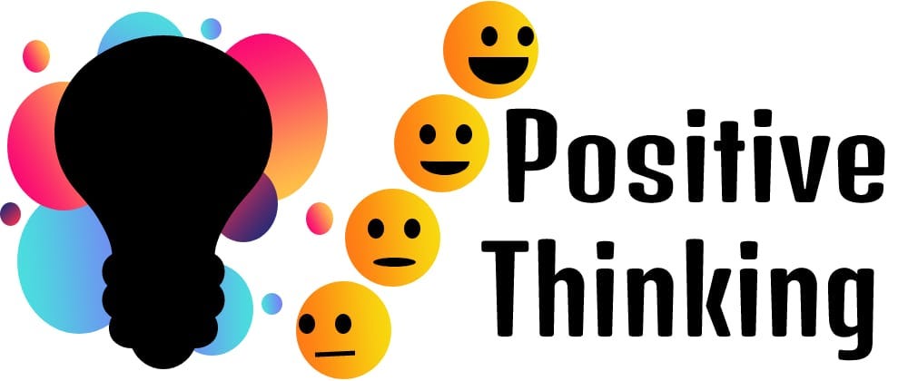What is positive thinking and how to be positive?