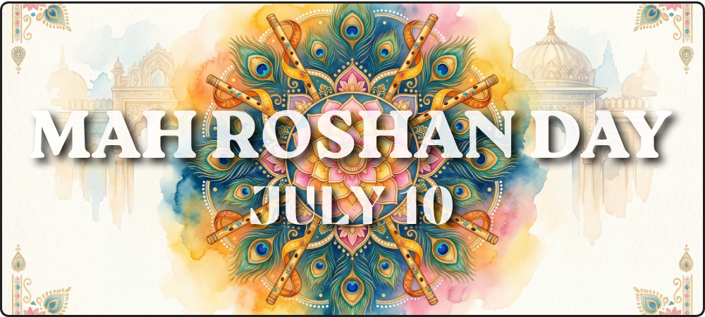 Mah Roshan Day (July 10) — A Creative Milestone