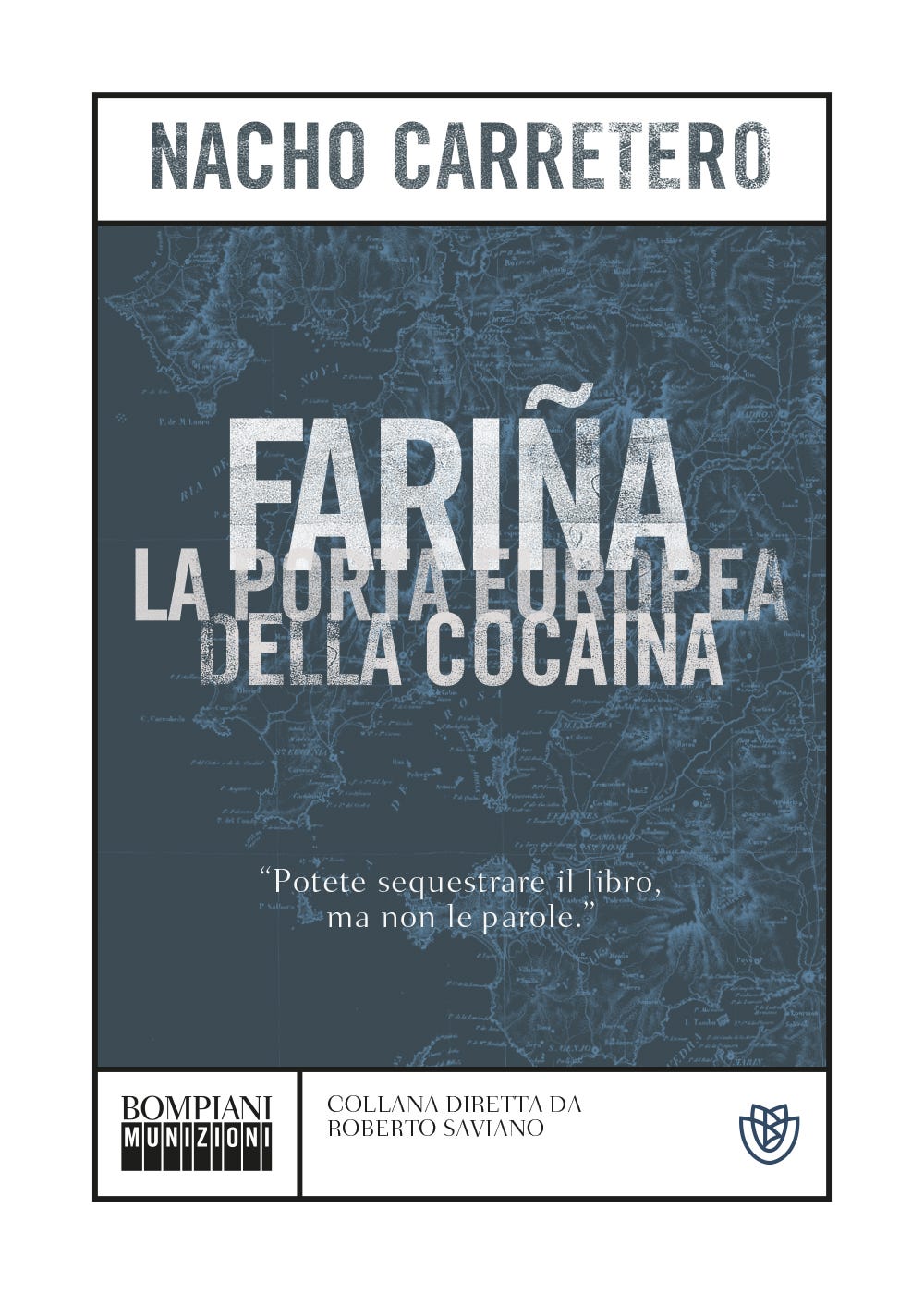 La copertina di Fariña. La porta europea della cocaina, di Nacho Carretero