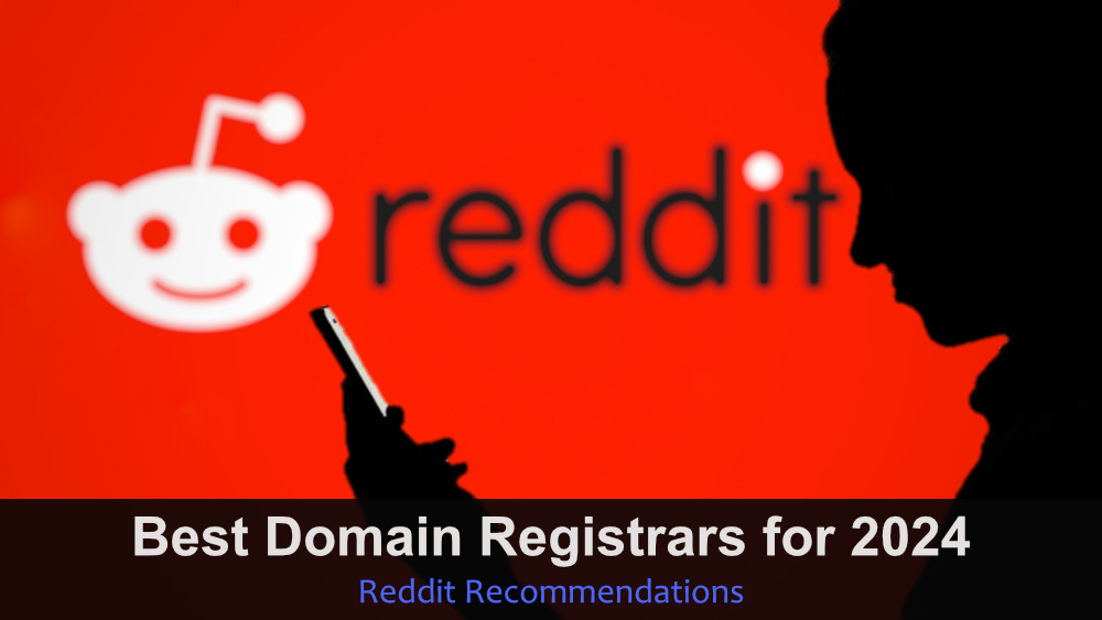 Best domain registrars Reddit recommendations