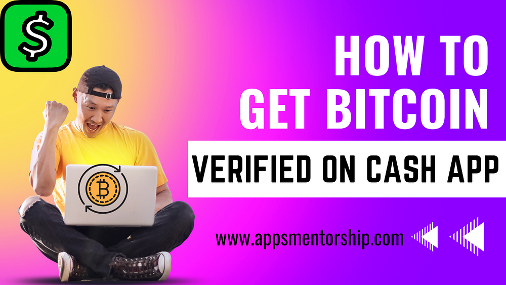 How to verify bitcoin on Cash App?