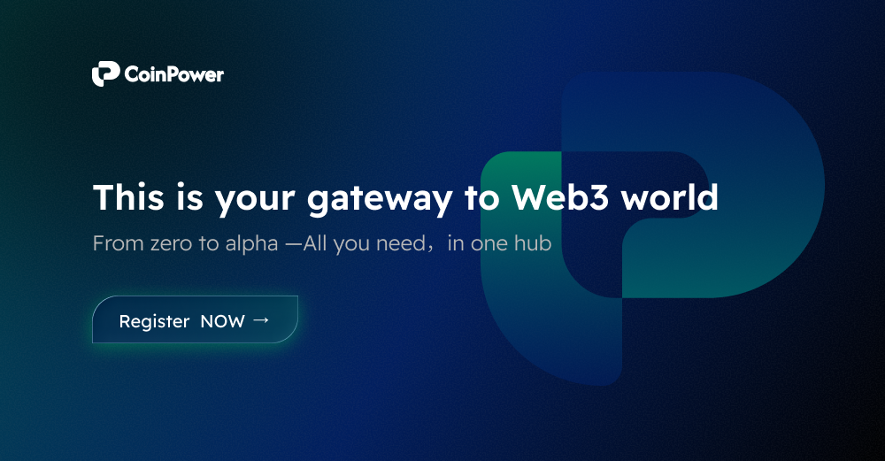 CoinPower Upgrades Platform to Accelerate User Growth and Web3 Opportunity Access