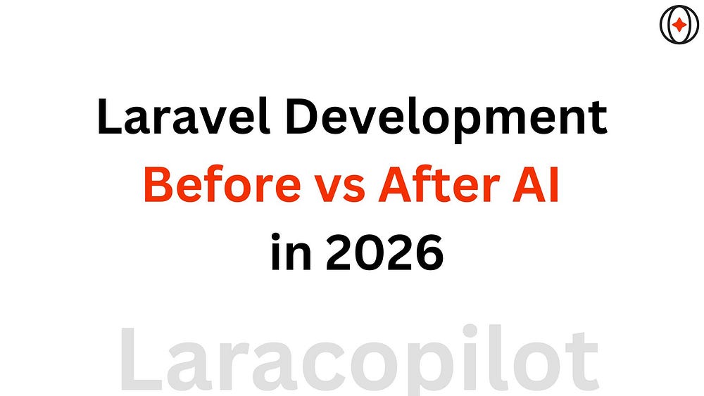 Laravel Development Before vs After AI in 2026 1*doAcBbRj 28GdwKDJJFBZw