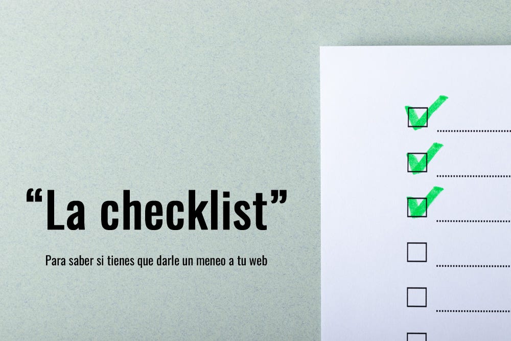 La checklist para saber si tienes que rediseñar o hacer una nueva web.